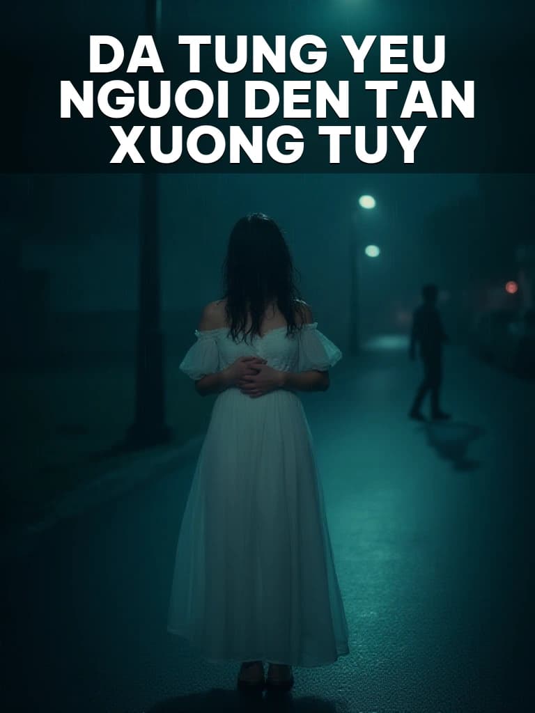 Đã Từng Yêu Người Đến Tận Xương Tủy - Cover image