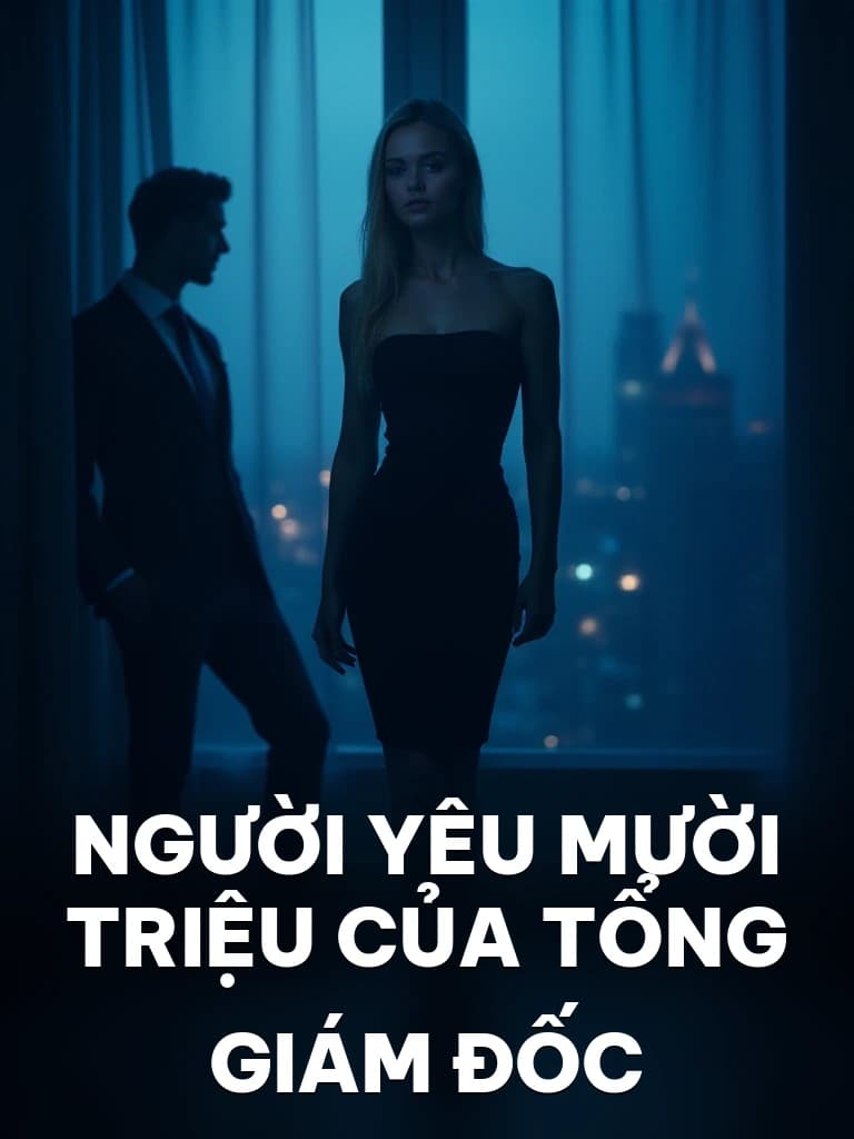Người Yêu Mười Triệu Của Tổng Giám Đốc - Cover image