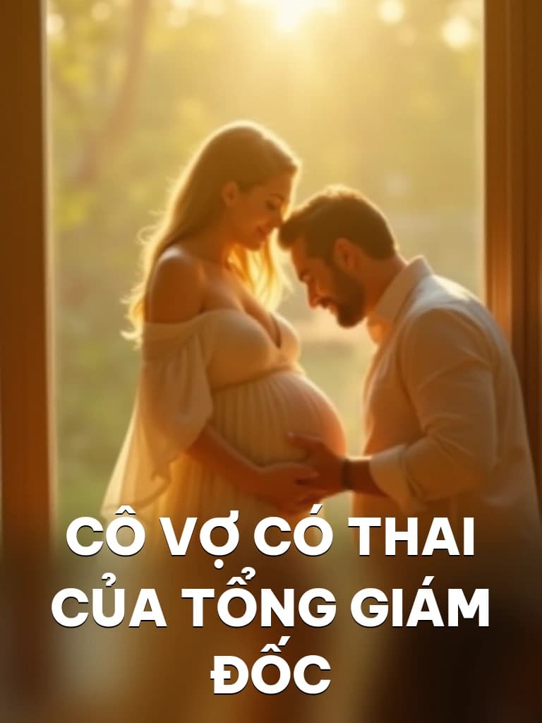 Cô Vợ Có Thai Của Tổng Giám Đốc - Cover image