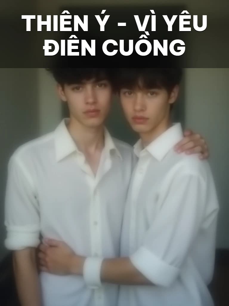 Thiên Ý - Vì Yêu Điên Cuồng - Cover image