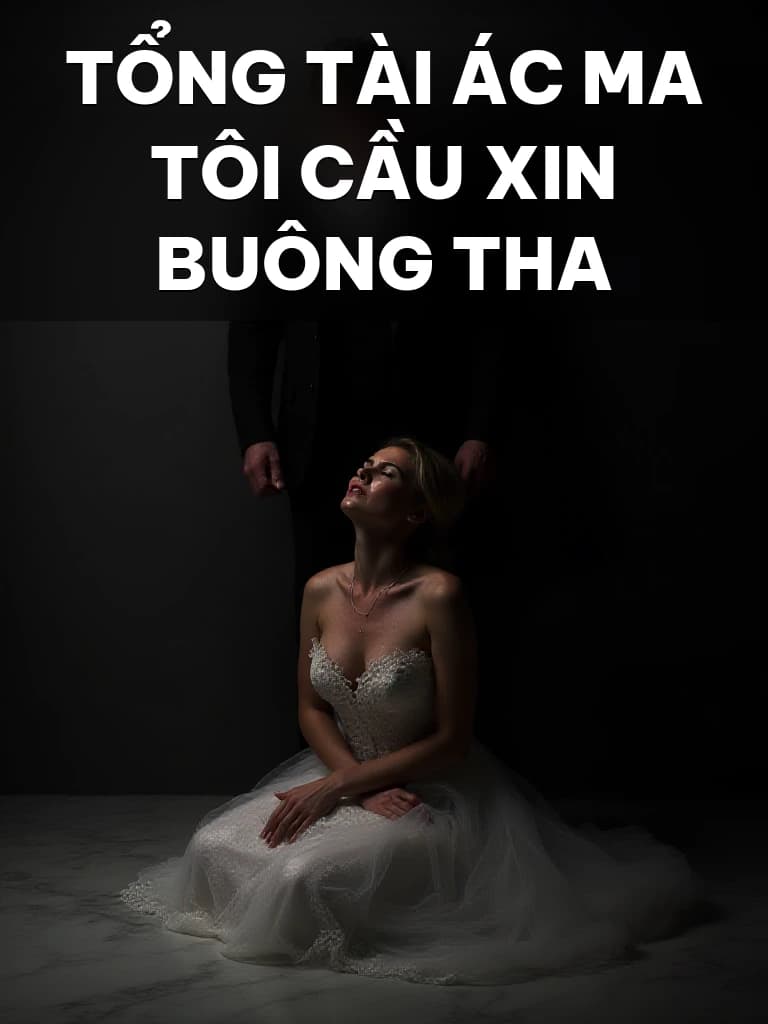 Tổng Tài Ác Ma Tôi Cầu Xin Buông Tha - Cover image