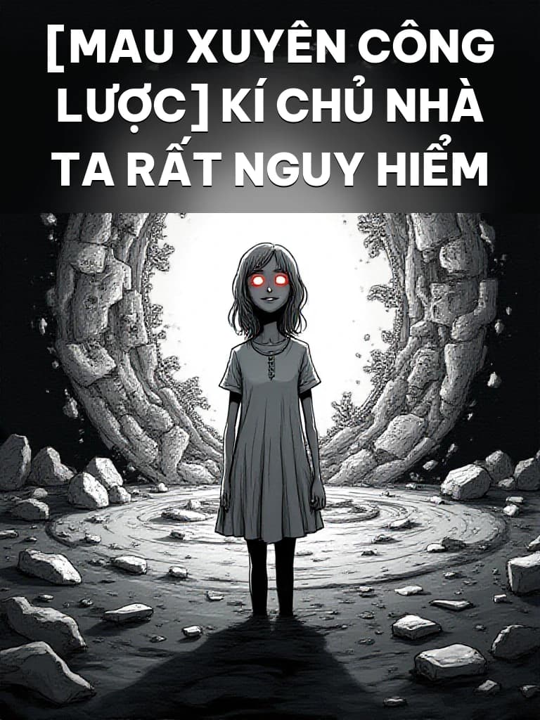 [Mau xuyên công lược] Kí chủ nhà ta rất nguy hiểm - Cover image