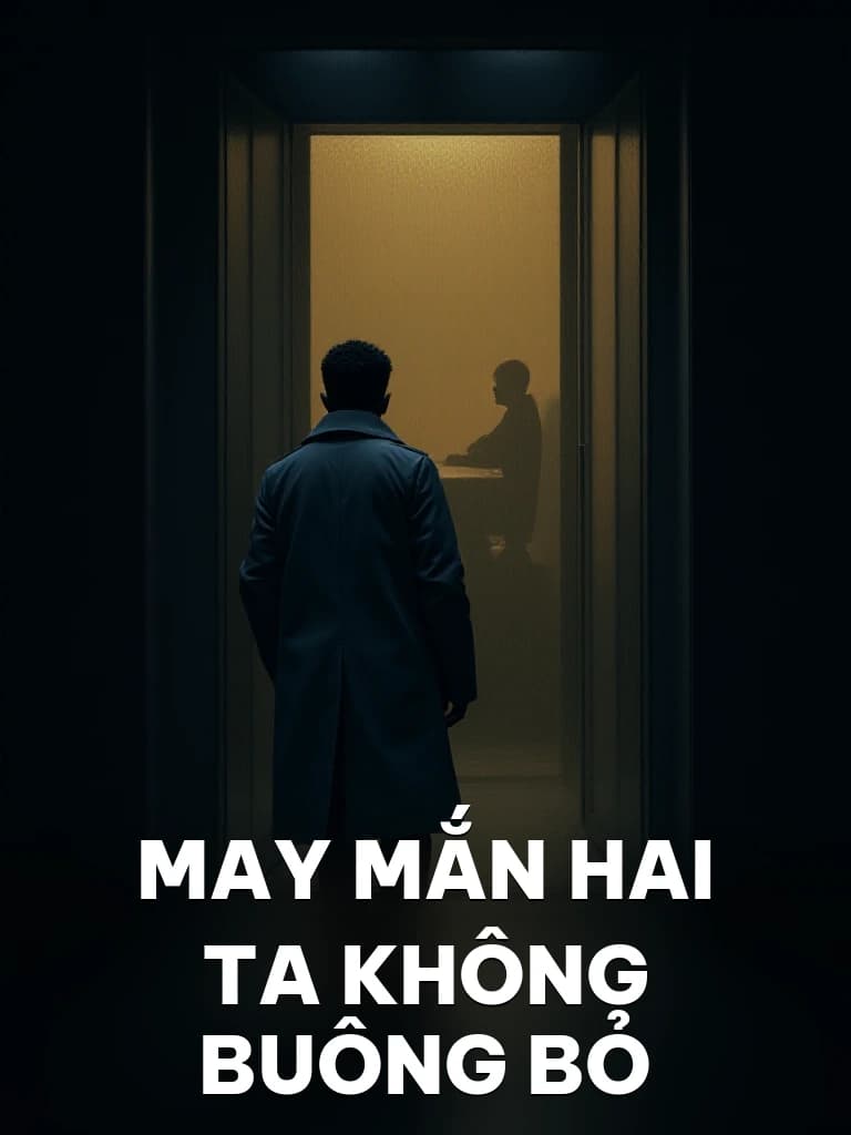 May Mắn Hai Ta Không Buông Bỏ - Cover image