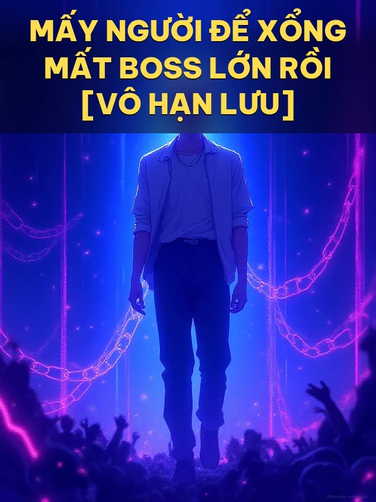 Mấy Người Để Xổng Mất Boss Lớn Rồi [Vô Hạn Lưu] - Cover image