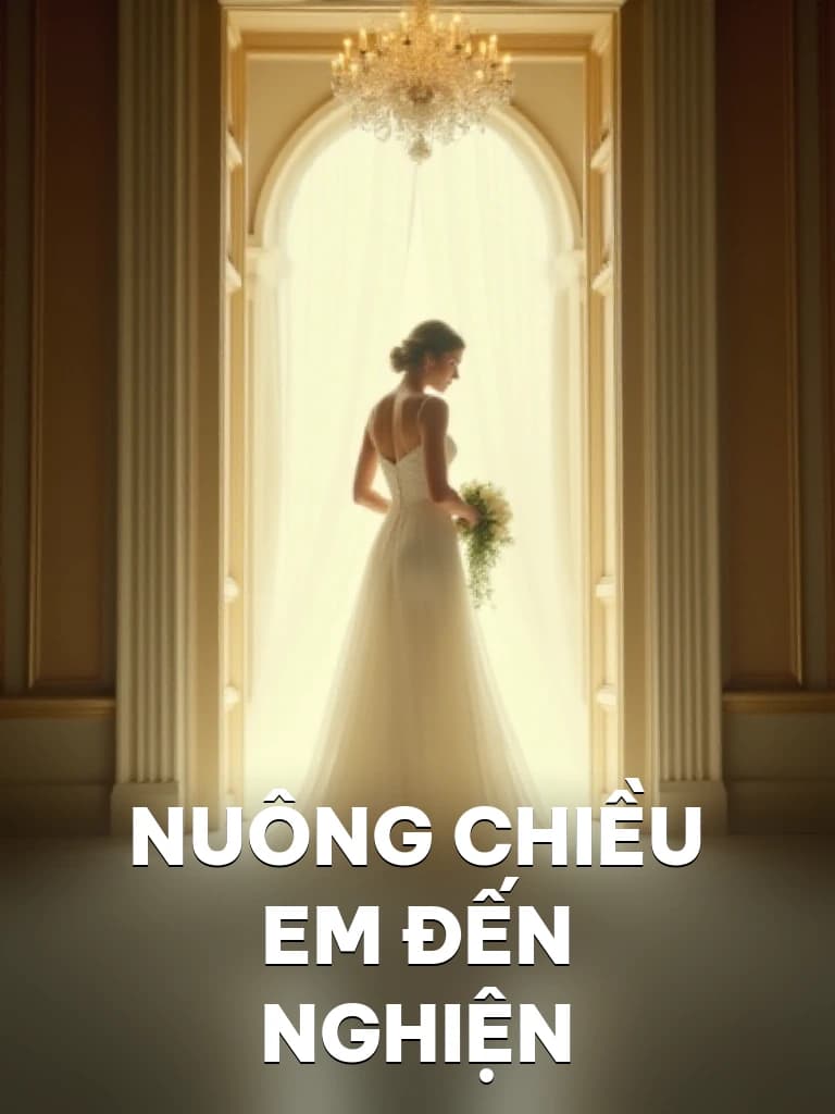 Nuông Chiều Em Đến Nghiện - Cover image