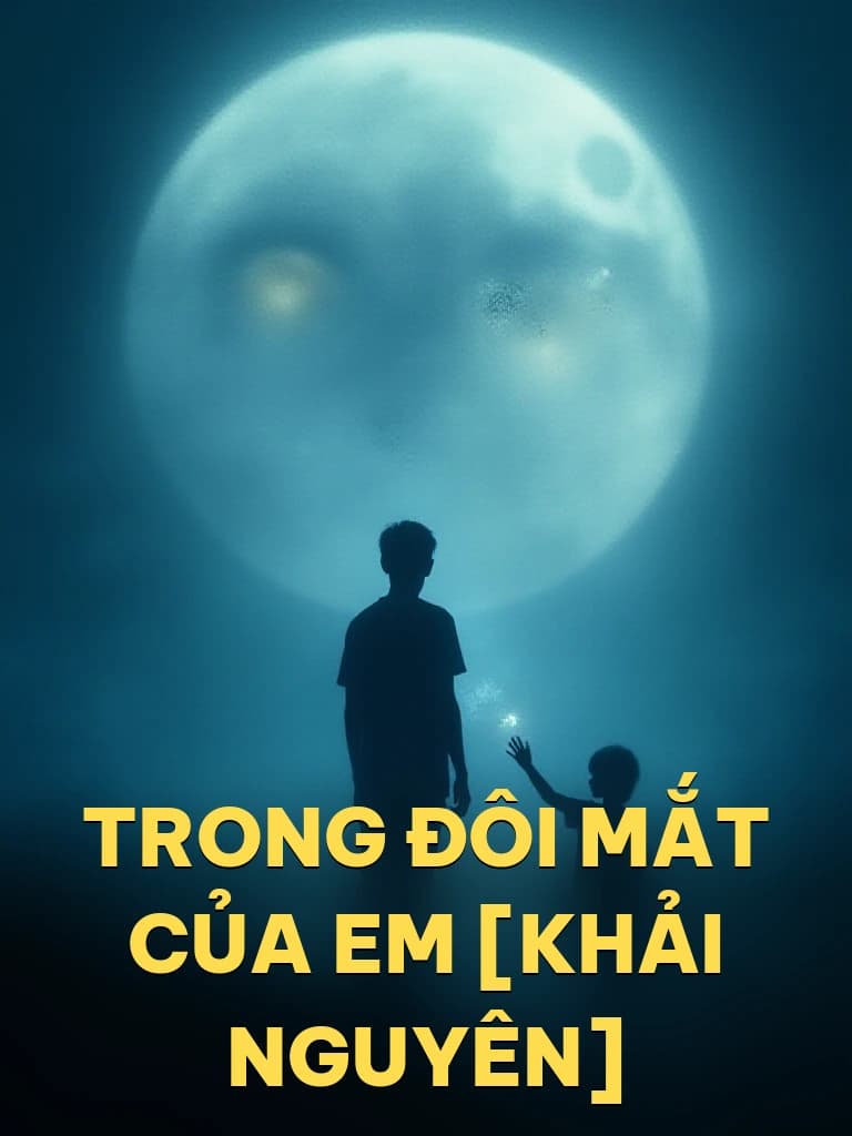 Trong Đôi Mắt Của Em [Khải Nguyên] - Cover image