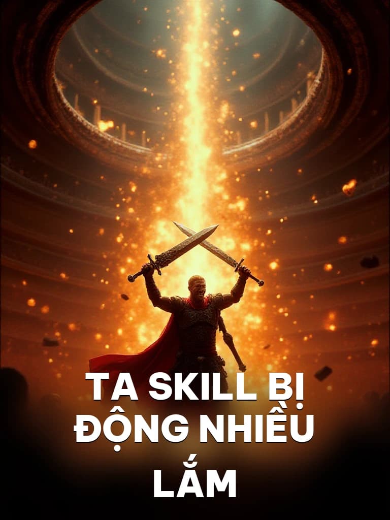 Ta Skill Bị Động Nhiều Lắm - Cover image