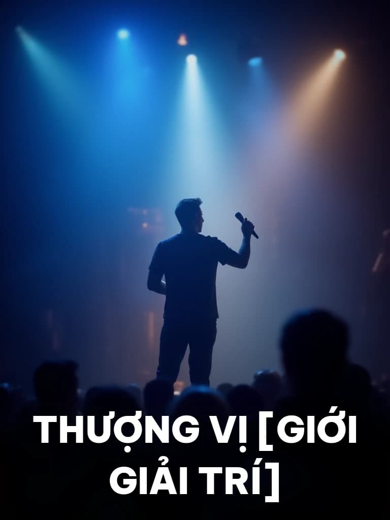 Thượng Vị [Giới Giải Trí] - Cover image