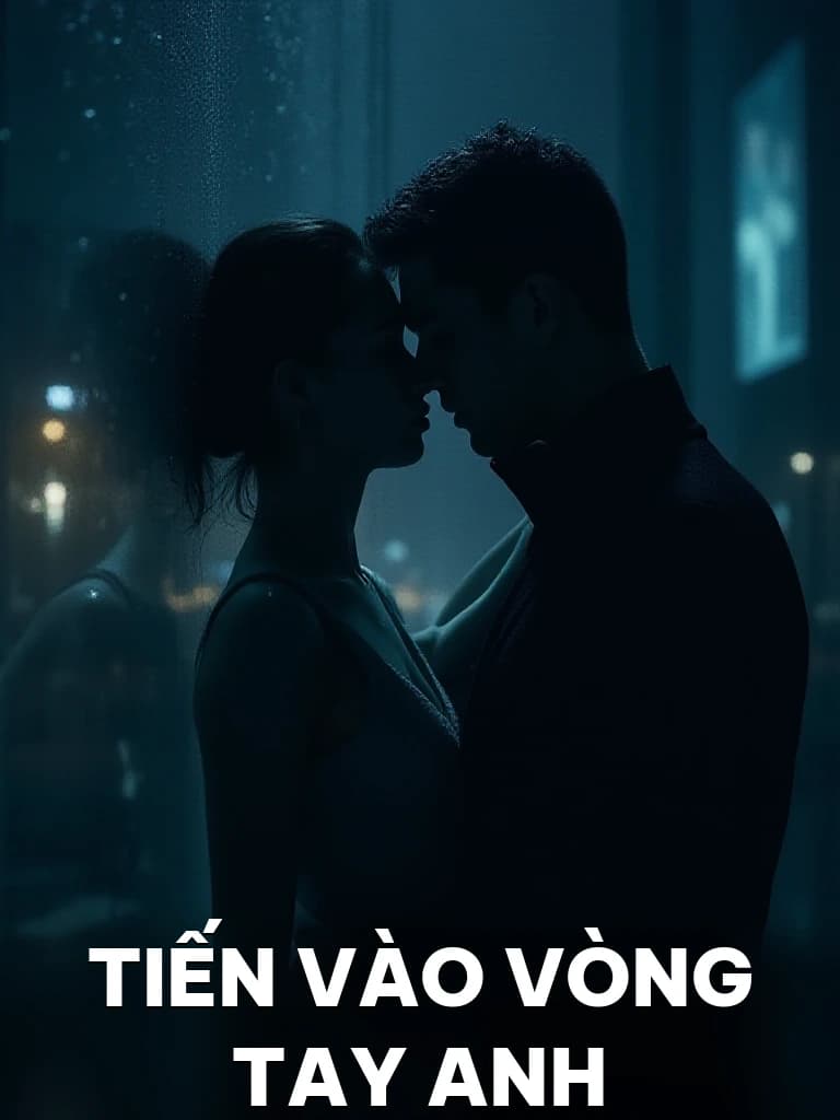 Tiến Vào Vòng Tay Anh - Cover image