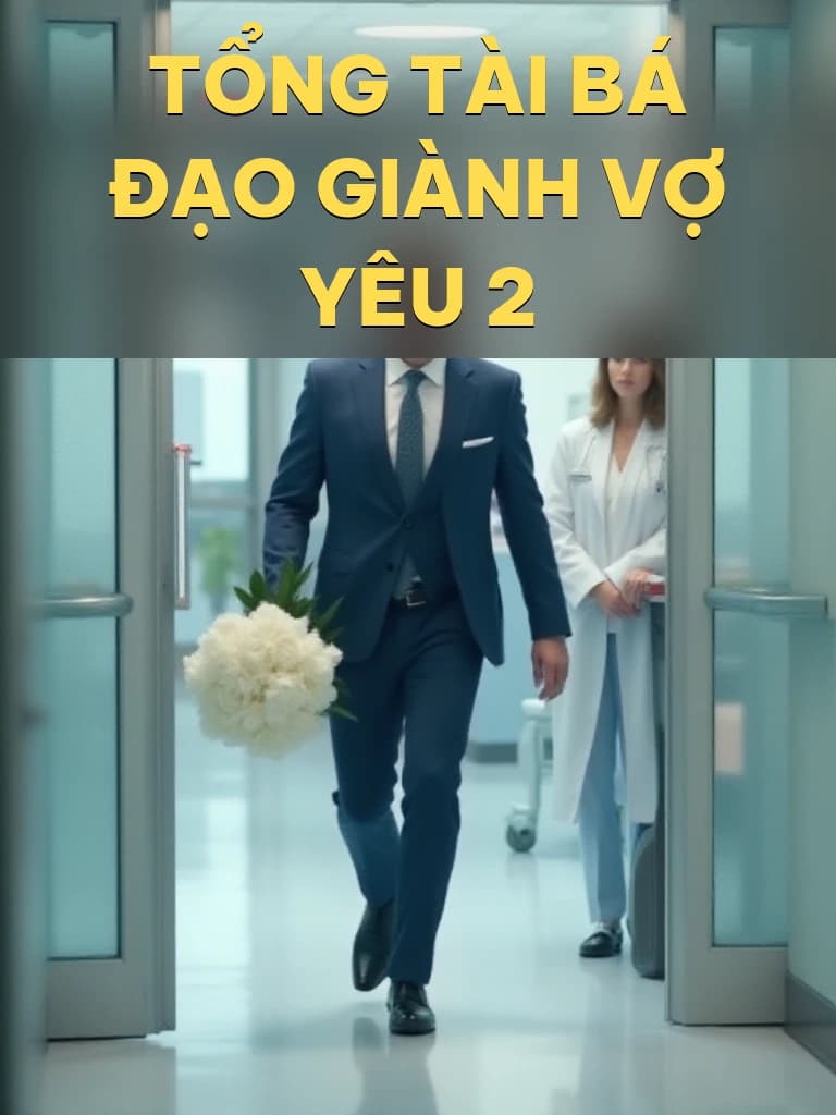 Tổng Tài Bá Đạo Giành Vợ Yêu 2 - Cover image