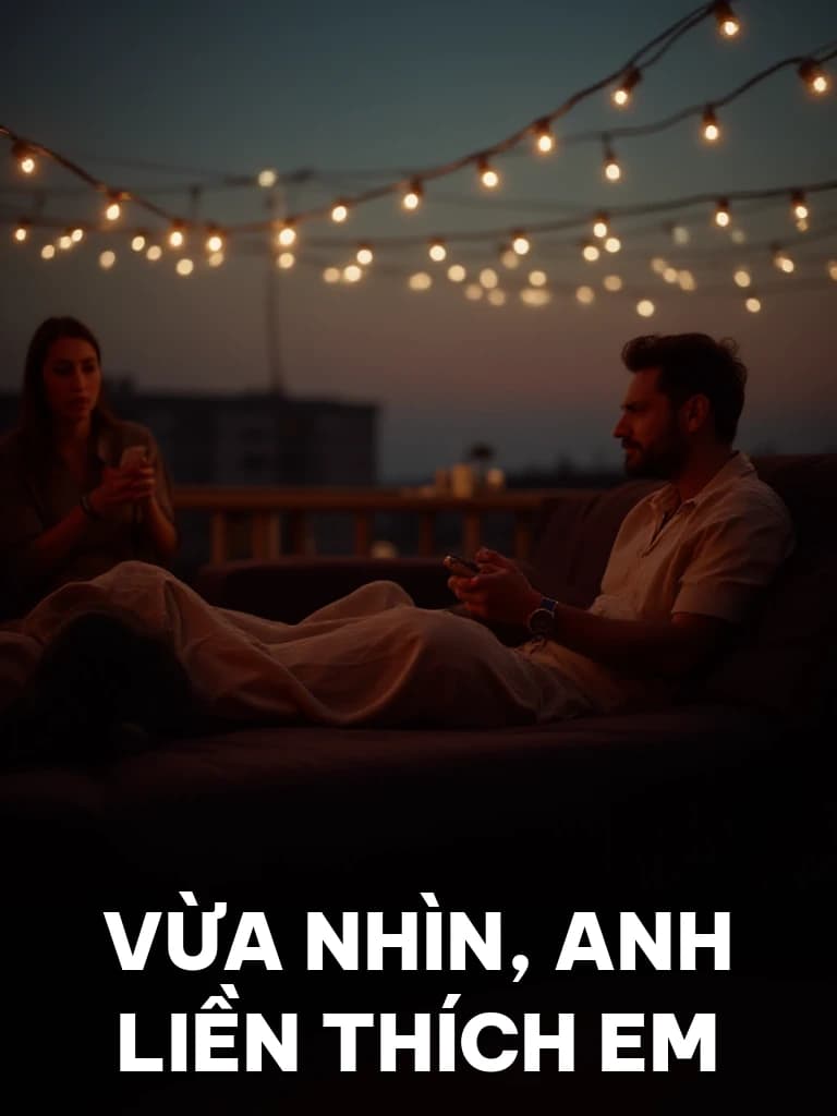 Vừa Nhìn, Anh Liền Thích Em - Cover image
