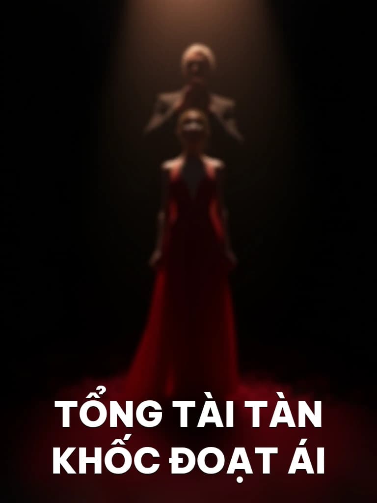 Tổng Tài Tàn Khốc Đoạt Ái - Cover image