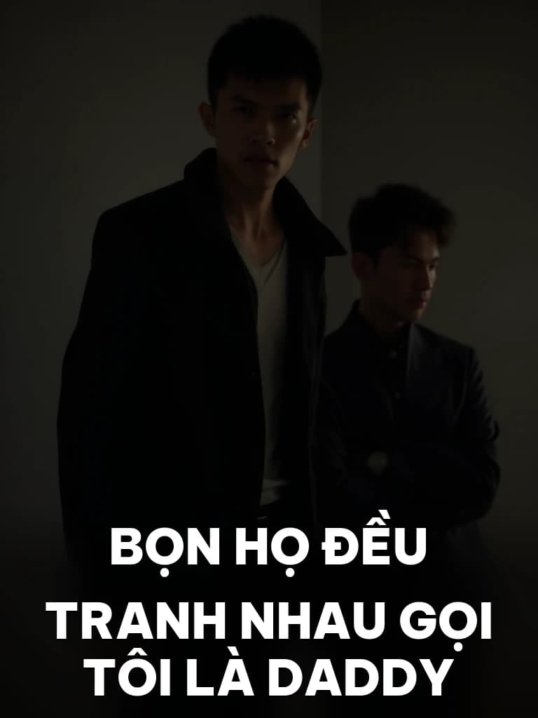 Bọn Họ Đều Tranh Nhau Gọi Tôi Là Daddy - Cover image