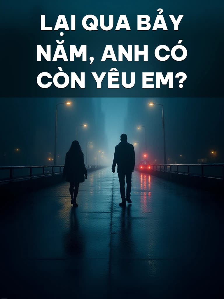 Lại Qua Bảy Năm, Anh Có Còn Yêu Em? - Cover image