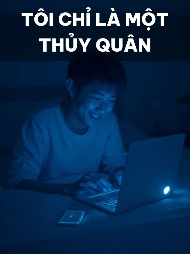 Tôi Chỉ Là Một Thủy Quân - Cover image