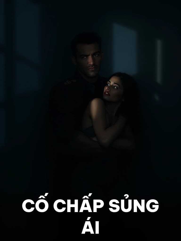 Cố Chấp Sủng Ái - Cover image