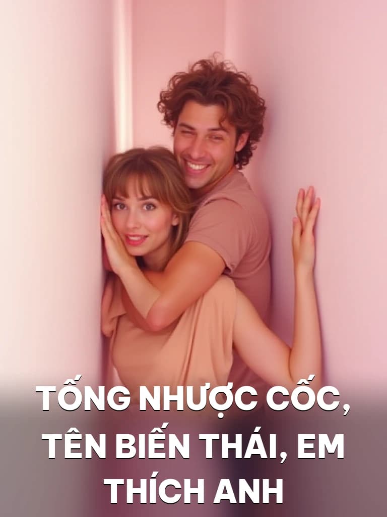 Tống Nhược Cốc, Tên Biến Thái, Em Thích Anh - Cover image