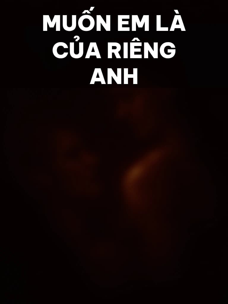 Muốn Em Là Của Riêng Anh - Cover image