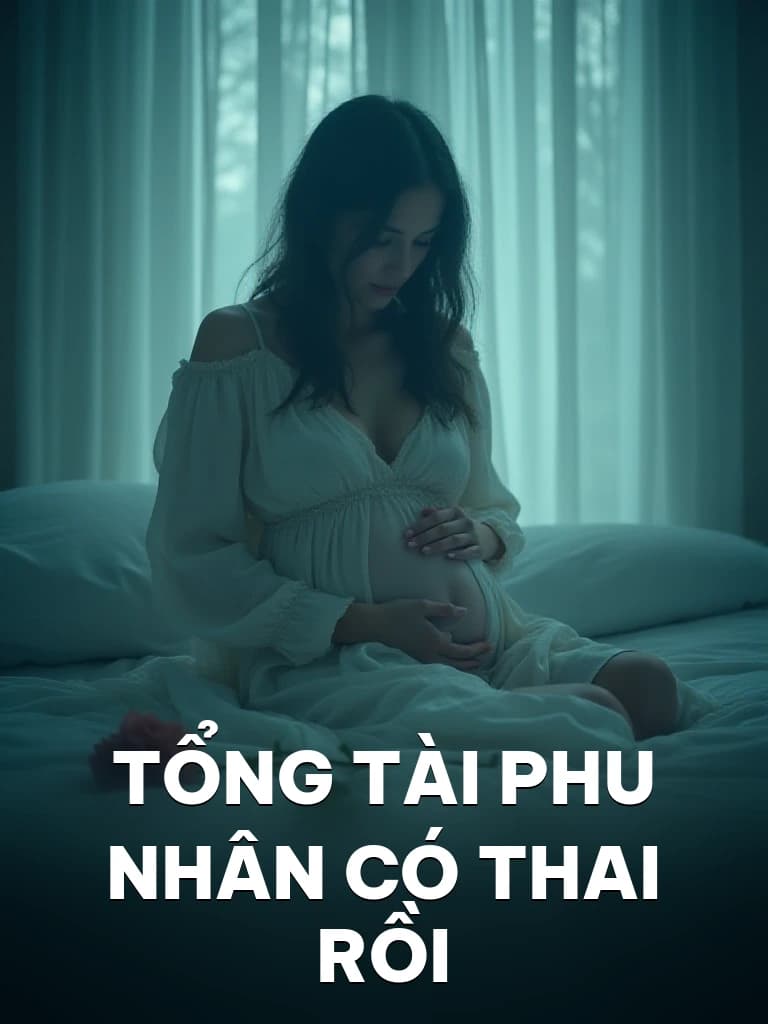 Tổng Tài Phu Nhân Có Thai Rồi - Cover image