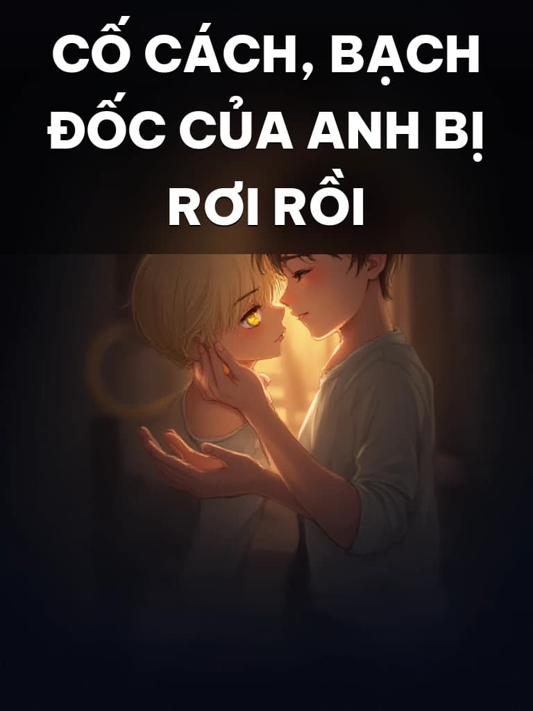 Cố Cách, Bạch Đốc Của Anh Bị Rơi Rồi - Cover image